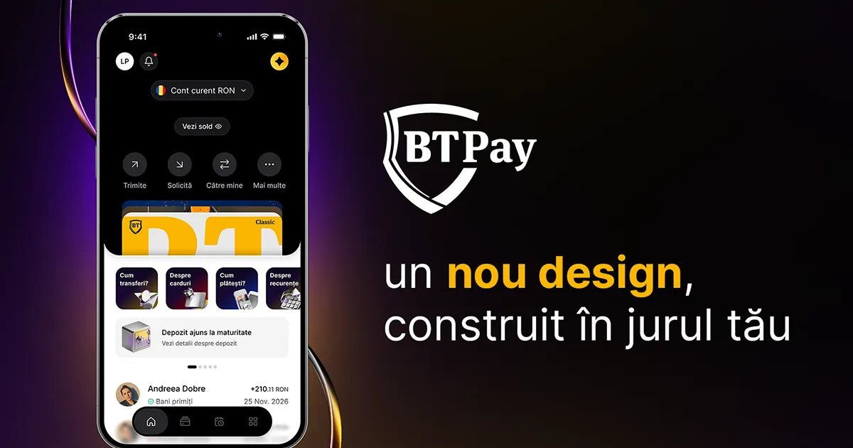 Banca Transilvania a lansat noua versiune a aplicației BT Pay, cu interfață reorganizată